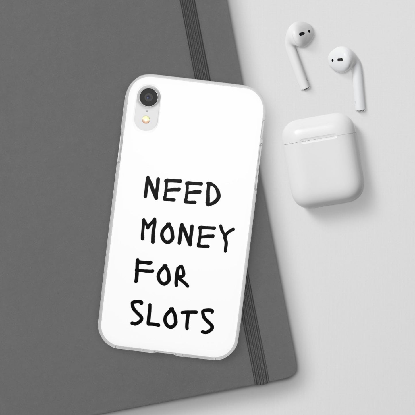 NEED MONEY FOR SLOTS Flexi Cases